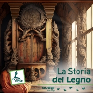 La Storia del Legno